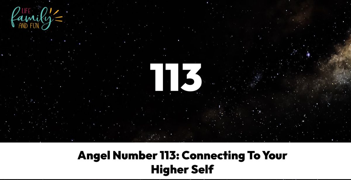 Àngel número 113: connectar-se amb el vostre jo superior