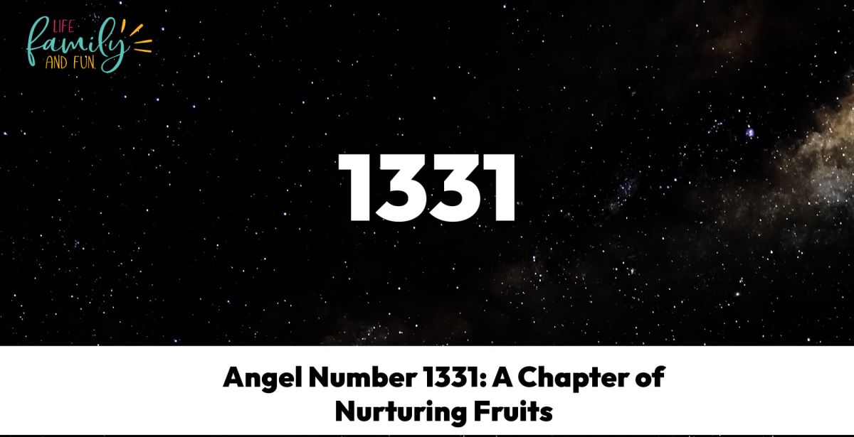 Anghel Number 1331: Isang Kabanata ng Pag-aalaga ng mga Bunga